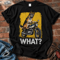 What? Dog Riding Motorcycle T-Shirt