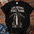 Life Behind the Fuel Tank T-Shirt