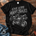 One Wife Many Bikes T Shirt