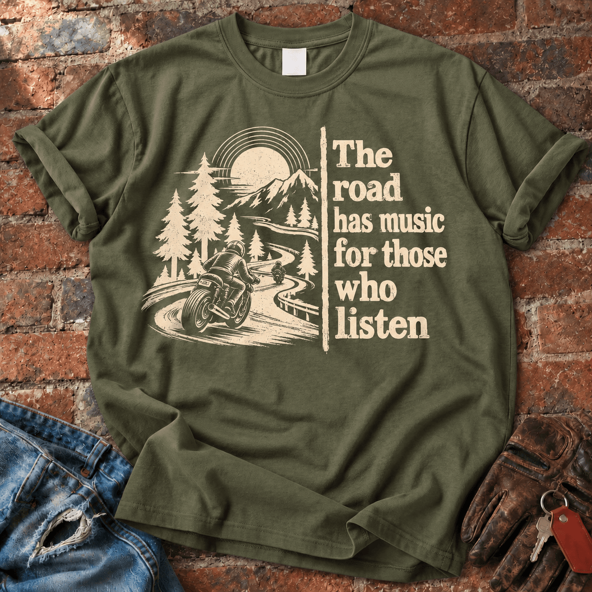The Road Has Music for Those Who Listen T-Shirt